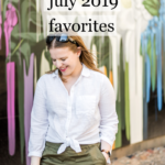 Your July 2019 Favorite Clothing Pieces