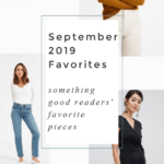 Your September 2019 Favorite Clothing Pieces
