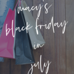 Macy’s Black Friday in July Sale
