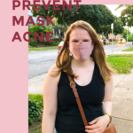 How to Prevent Mask Acne (Maskne!)