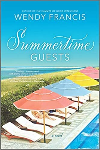 Summertime Guests by Wendy Francis