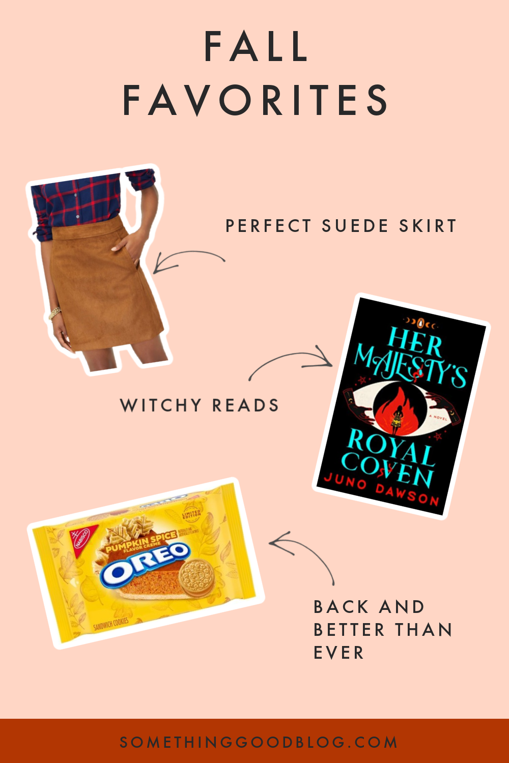 suede j.crew factory skirt, pumpkin oreos, book, her majesty's royal coven, text that reads "fall favorites", fall styles