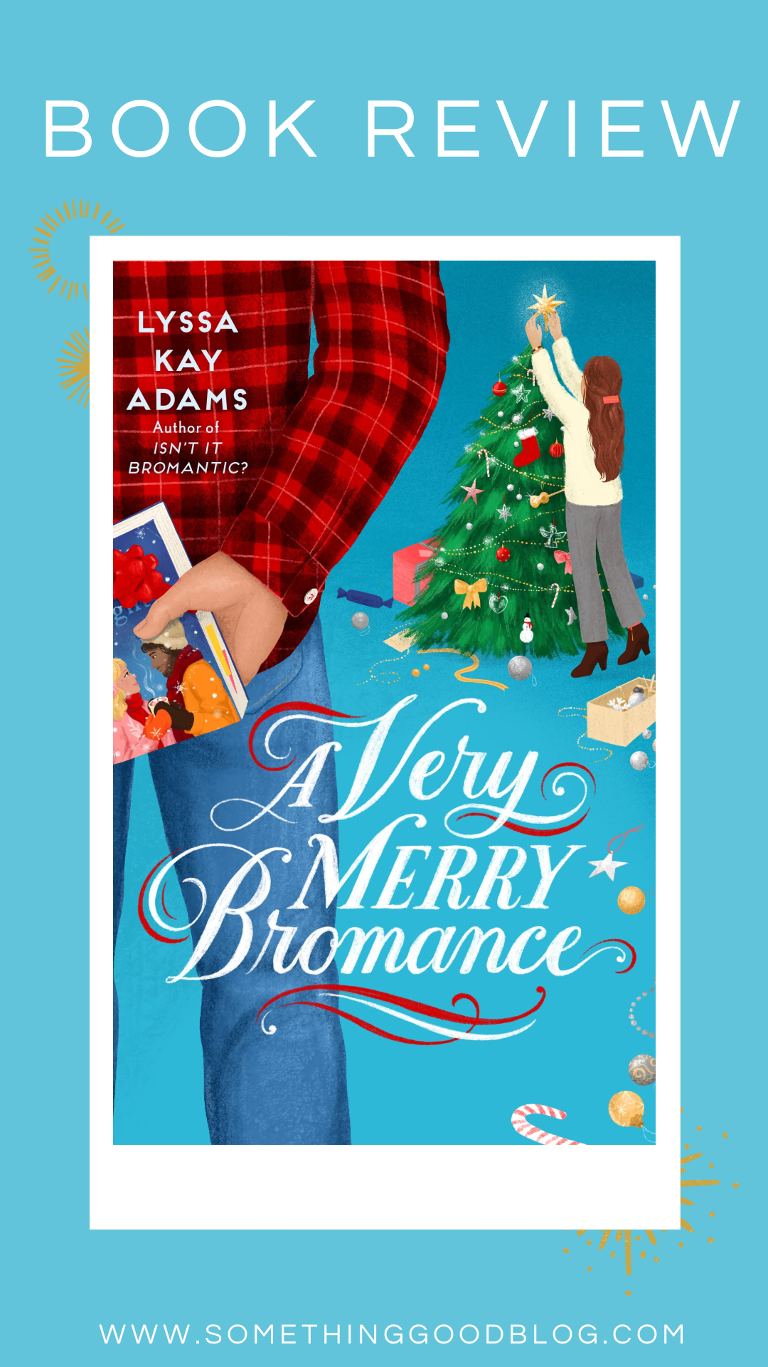 A Very Merry Bromance by Lyssa Kay Adams