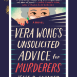 Book Review: Vera Wong’s Unsolicited Advice for Murderers by Jesse Q. Sutanto