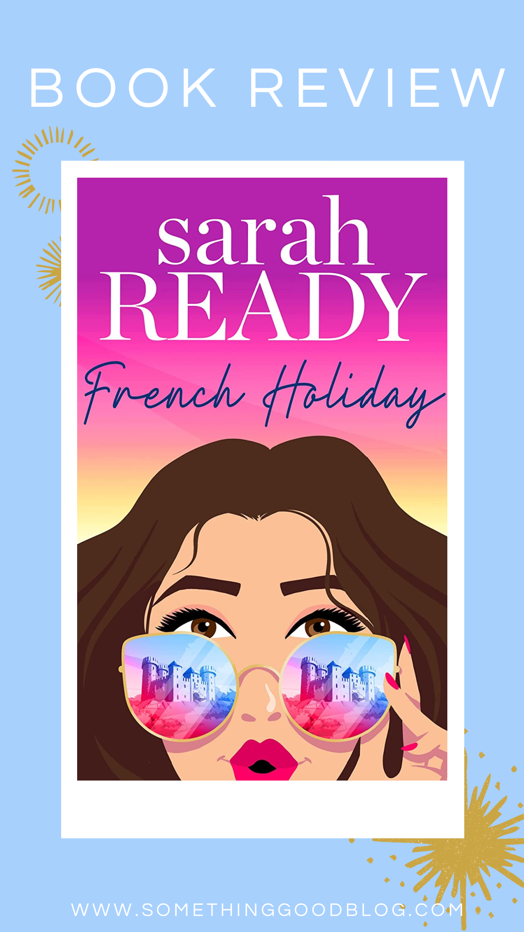 French Holiday by Sarah Ready