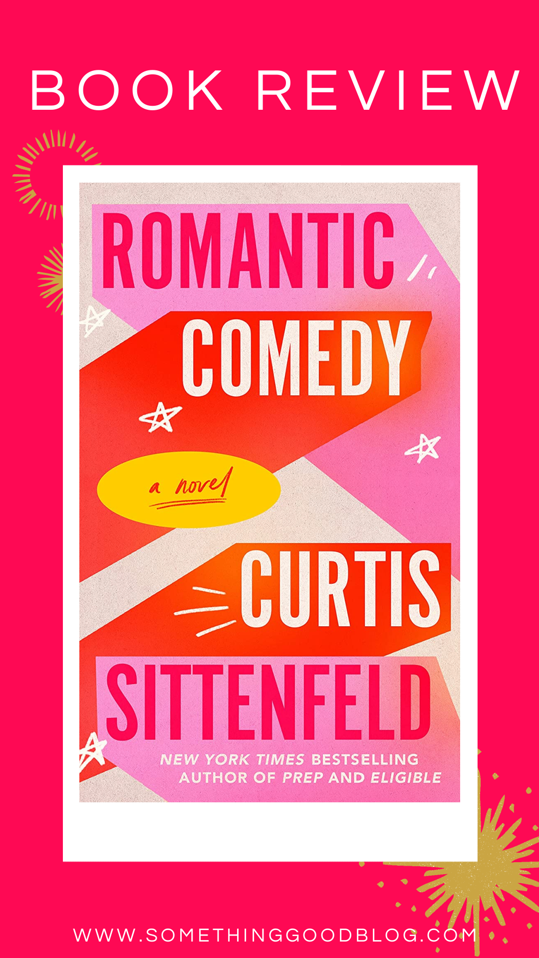 Romantic Comedy by Curtis Sittenfeld